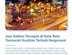 Jasa Sablon Tercepat di Kota Batu Termurah Kualitas Terbaik Bergaransi